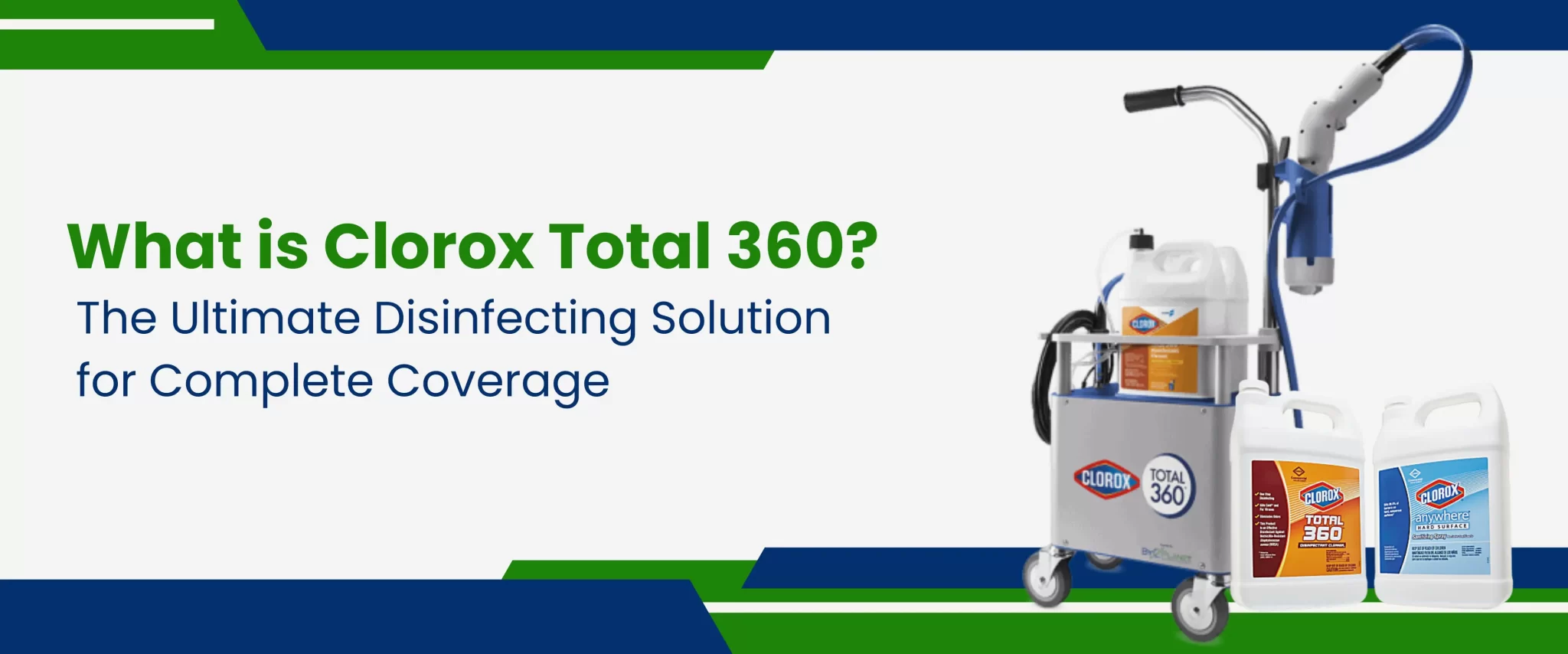 What is Clorox Total 360? The Ultimate Disinfecting Solution